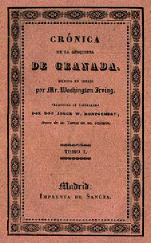 [Gutenberg 49258] • Crónica de la conquista de Granada (1 de 2)